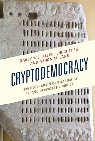 Cover of Cryptodemocracy: How Blockchain Can Radically Expand Democratic Choice